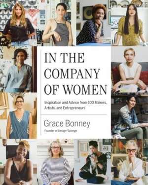 In the Company of Women de Grace Bonney