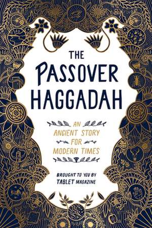 The Passover Haggadah de Alana Newhouse