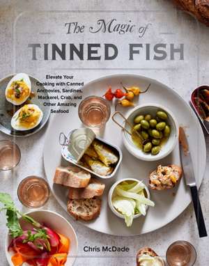 The Magic of Tinned Fish de Chris McDade