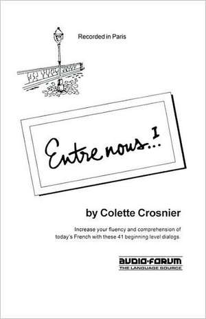 Entre Nous 1 de Collette Crosnier