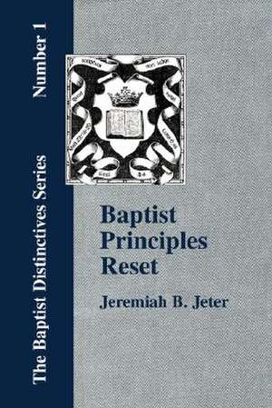 Baptist Principles Reset de Jeremiah Bell Jeter