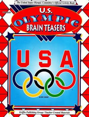 US Olympic Brain Teasers de Cynthia Holzschuher