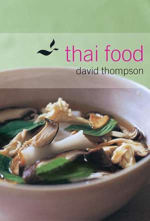 Thai Food de DAVID THOMPSON