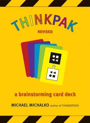 Thinkpak Cards: A Brainstorming Card Deck de Michael Michalko