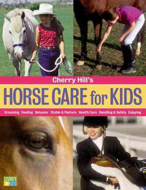 Cherry Hill's Horse Care for Kids de Cherry Hill