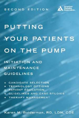 Putting Your Patients on the Pump de Karen M. Bolderman