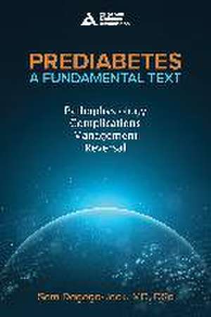 Prediabetes: A Fundamental Text de Samuel Dagogo-Jack