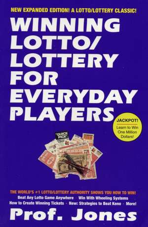 Winning Lotto: Lottery for Everyday Players de Jones