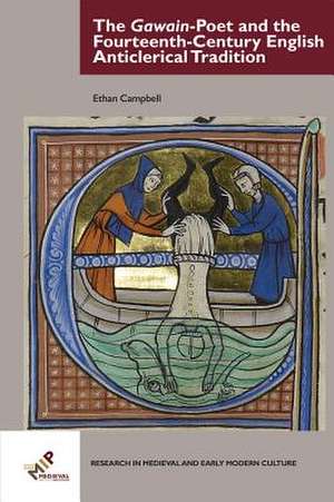 The Gawain-Poet and the Fourteenth-Century English Anticlerical Tradition de Ethan (Associate Professor of English and LiteratureThe King's College Campbell