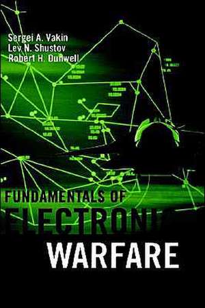 Fundamentals of Electronic Warfare de Sergei A. Vakin