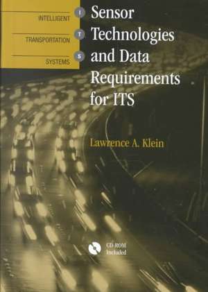 Sensor Technologies and Data Requirements for Its de Lawrence A. Klein