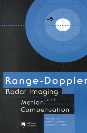 Range-Doppler Radar Imaging and Motion Compensation [With Disk] de Gabriel Thomas