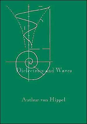 Dielectrics and Waves de Alexander S. Labounsky