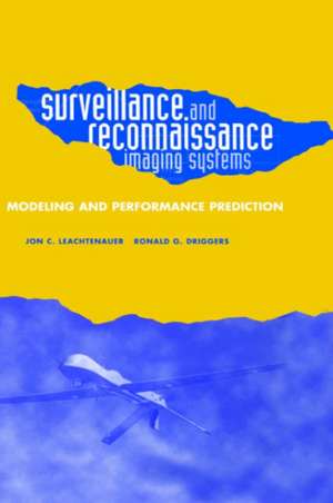 Surveillance and Reconnaissance Imaging Systems de Jon C. Leachtenauer