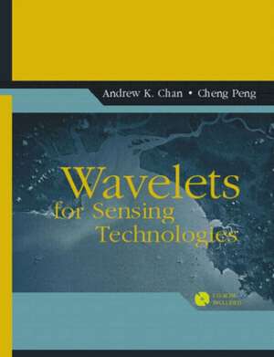 Wavelets for Sensing Technologies de rew K. Chan