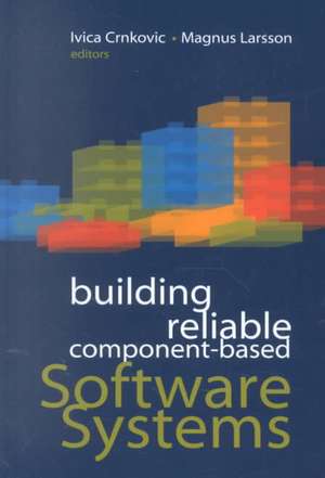 Building Reliable Component-Based Software Systems de Ivica Crnkovic