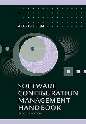 Software Configuration Management Handbook 2nd Ed. de Alexis Leon