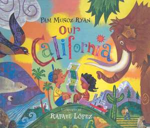 Our California de Pam Munoz Ryan