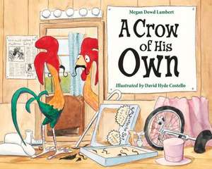 A Crow of His Own de Megan Dowd Lambert