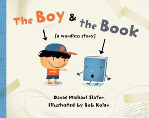 The Boy & the Book de David Michael Slater