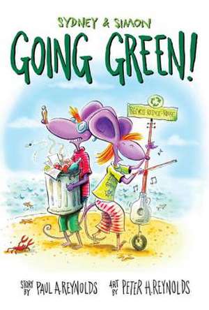 Sydney & Simon: Go Green! de Paul A Reynolds