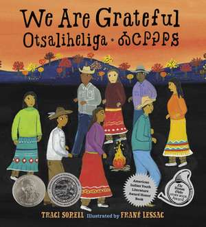 We Are Grateful: Otsaliheliga de Traci Sorell