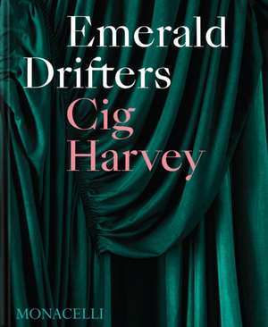 Emerald Drifters de Cig Harvey