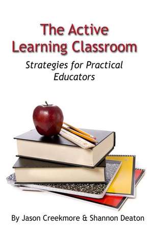 The Active Learning Classroom de Jason Creekmore