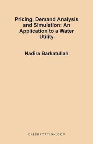 Pricing, Demand Analysis and Simulation de Nadira Barkatullah