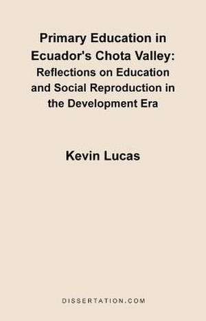 Primary Education in Ecuador's Chota Valley de Kevin Lucas