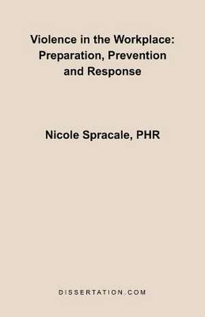 Violence in the Workplace de Nicole Spracale