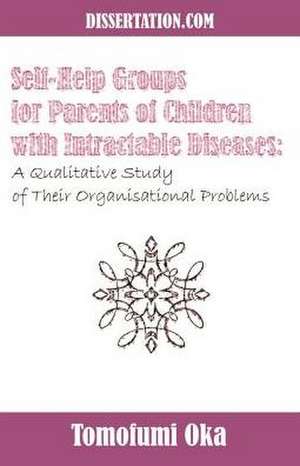 Self-Help Groups for Parents of Children with Intractable Diseases de Tomofumi Oka