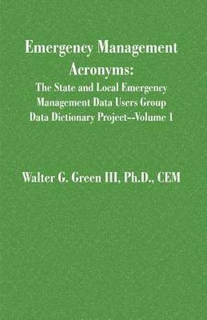 Emergency Management Acronyms de Walter Guerry III Green