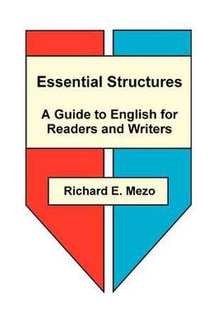 Essential Structures de Richard E. Mezo