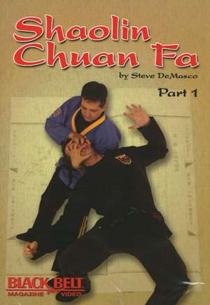 Demasco S: Shaolin Chuan Fa Part 1