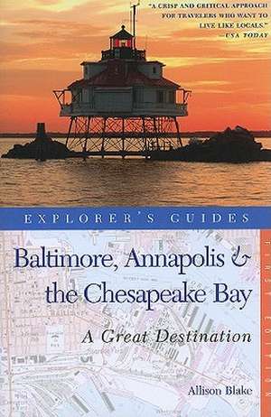 Baltimore, Annapolis & The Chesapeake Bay – A Great Destination de Allison Blake