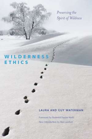 Wilderness Ethics de Guy Waterman