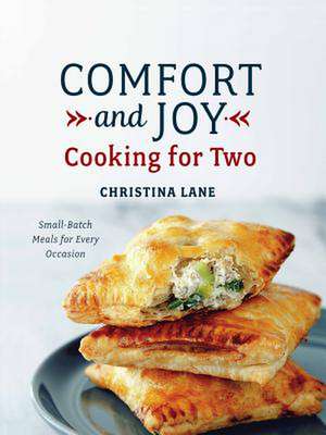 Comfort and Joy – Cooking for Two de Christina Lane