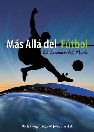 Mas Alla del Futbol de Rich Daughtridge