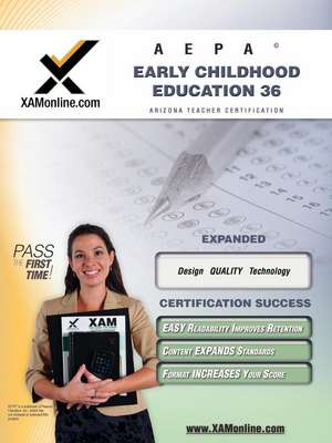 Aepa Early Childhood Education 36 Teacher Certification Test Prep Study Guide de Sharon Wynne