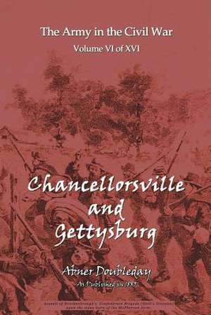 Chancellorsville and Gettysburg de Abner Doubleday