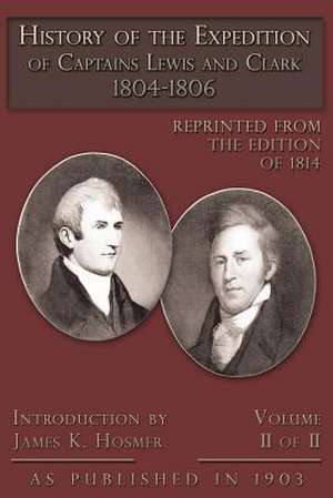 The Expedition of Lewis and Clark Vol 2 de James Kendall Hosmer