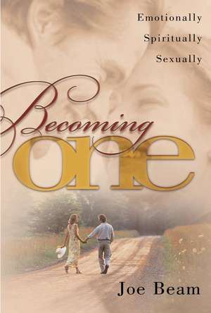 Becoming One de Joe Beam