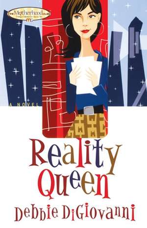 Reality Queen de Debbie Digiovanni