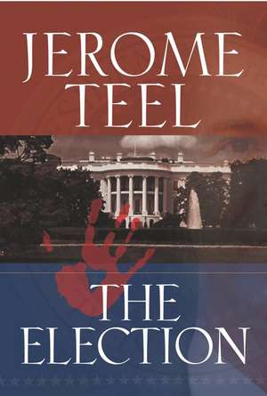 The Election de Jerome Teel