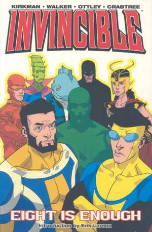 Invincible Volume 2: Eight Is Enough de Robert Kirkman