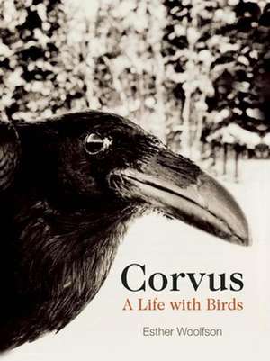 Corvus: A Life with Birds de Esther Woolfson