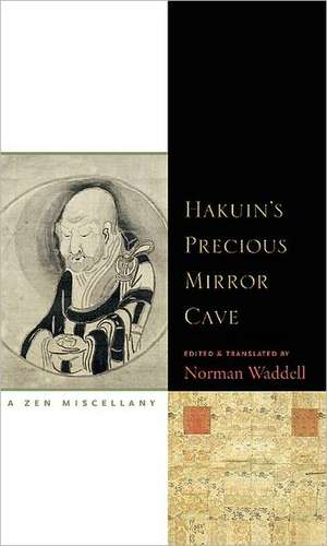 Hakuin's Precious Mirror Cave de Norman Waddell