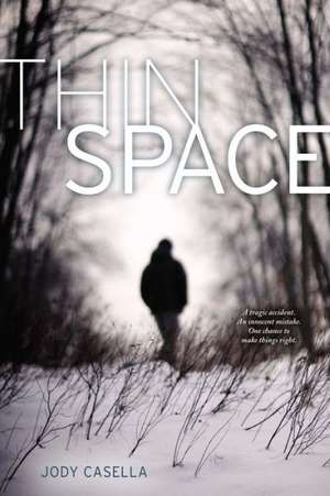 Thin Space de Jody Casella