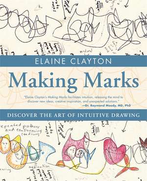 Making Marks de Elaine Clayton